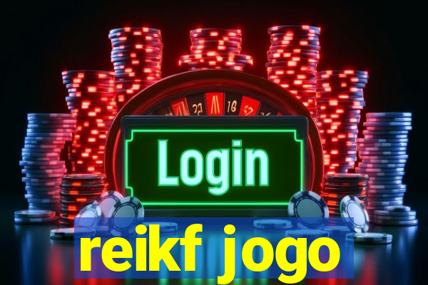 reikf jogo